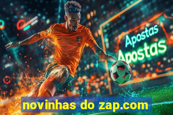 novinhas do zap.com